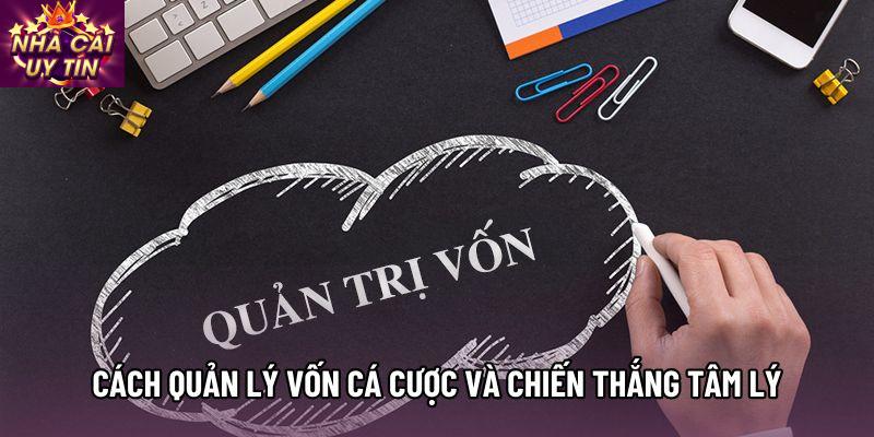 Cách quản lý vốn cá cược và chiến thắng tâm lý Cách quản lý vốn cá cược và chiến thắng tâm lý