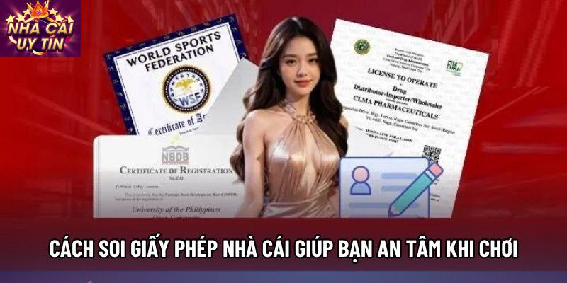 Cách soi giấy phép nhà cái giúp bạn an tâm khi chơi