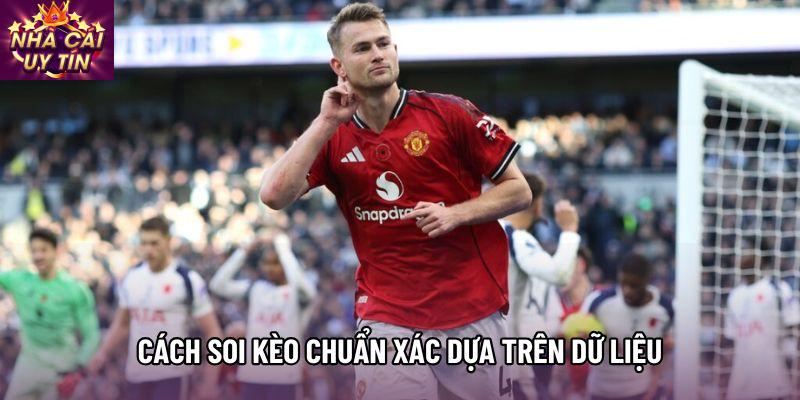 Cách soi kèo chuẩn xác dựa trên dữ liệu Cách soi kèo chuẩn xác dựa trên dữ liệu