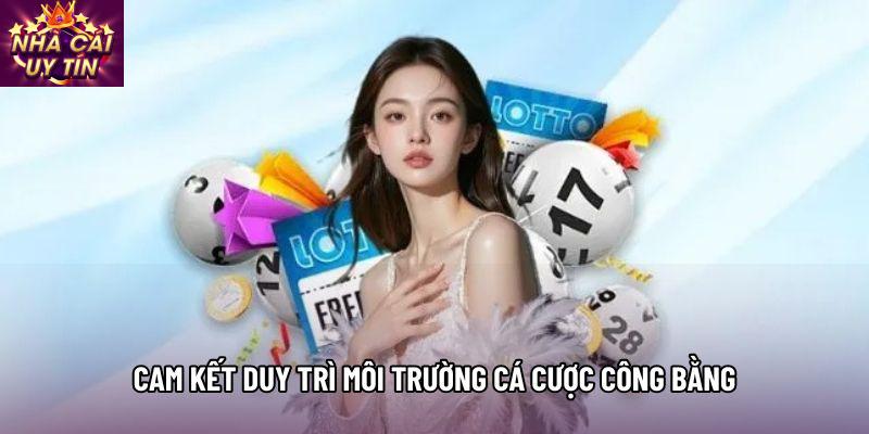 Cam kết duy trì môi trường cá cược công bằng