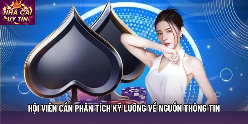 Hội viên cần phân tích kỹ lưỡng về nguồn thông tin