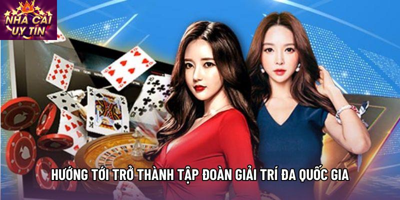 Hướng tới trở thành tập đoàn giải trí đa quốc gia