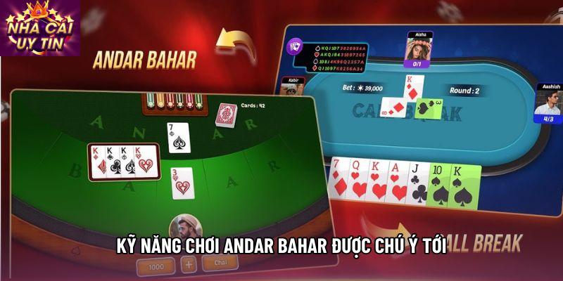 Kỹ năng chơi Andar Bahar được chú ý tới Kỹ năng chơi Andar Bahar được chú ý tới