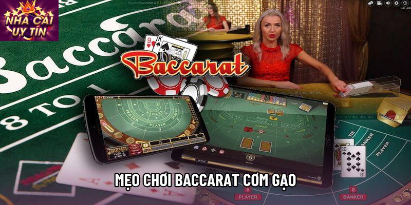 Mẹo chơi Baccarat cơm gạo: Chiến thuật tích tiểu thành đại và kỷ luật thép
