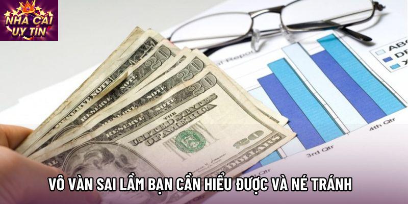 Vô vàn sai lầm bạn cần hiểu được và né tránh