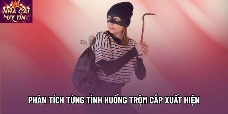Phân tích từng tình huống trộm cắp xuất hiện trong tiềm thức