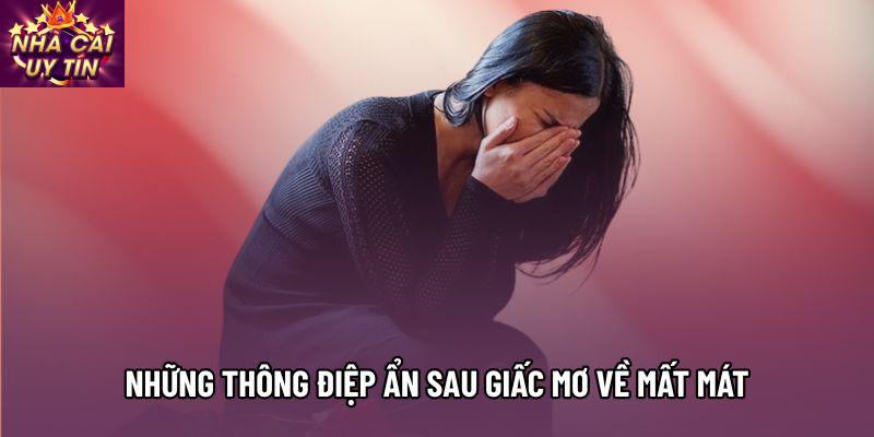 Những thông điệp ẩn sau giấc mơ về mất mát Những thông điệp ẩn sau giấc mơ về mất mát