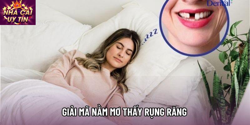 Giải mã nằm mơ thấy rụng răng theo từng hoàn cảnh